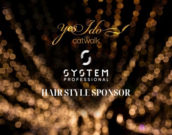 Yes I Do Catwalk 2025 | Το SYSTEM PROFESSIONAL θα είναι ο hairstyle sponsor του φετινού show